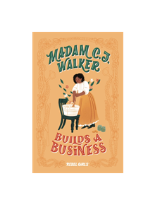 Madam C.J. Walker Builds a Business - 9781733176194