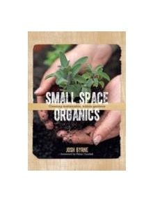 Small Space Organics - 9781740668989