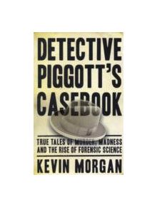 Detective Piggott's Casebook - 9781742702650