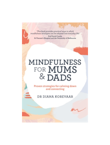 Mindfulness for Mums and Dads - 9781743369142