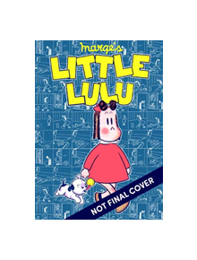 Little Lulu: Working Girl - 9781770463653