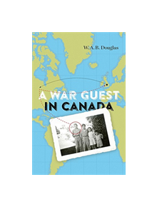 A War Guest in Canada - 9781771123686