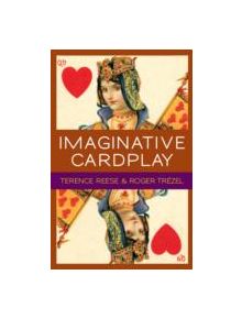 Imaginative Card Play at Bridge - 9781771400152