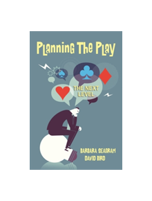 Planning the Play: The Next Level - 9781771400398