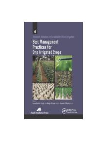 Best Management Practices for Drip Irrigated Crops - 9781771880954