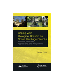 Coping with Biological Growth on Stone Heritage Objects - 9781771885324