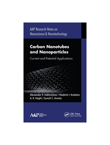 Carbon Nanotubes and Nanoparticles - 9781771887342