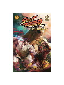 Street Fighter Classic Volume 3: Fighter's Destiny - 79642 - 9781772940725