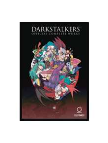 Darkstalkers: Official Complete Works Hardcover - 79642 - 9781772941203