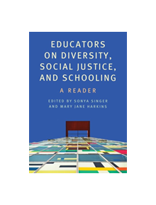 Educators on Diversity, Social Justice, and Schooling - 9781773380490