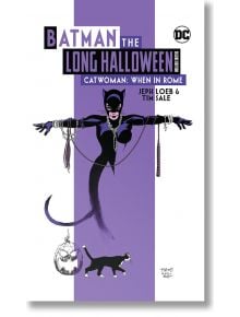 Batman The Long Halloween Catwoman When In Rome Deluxe Edition