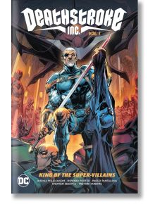 Deathstroke Inc. Vol. 1: King of the Super-Villains