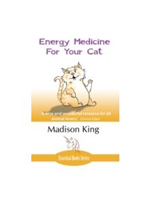 Energy Medicine for Your Cat - 9781780038759