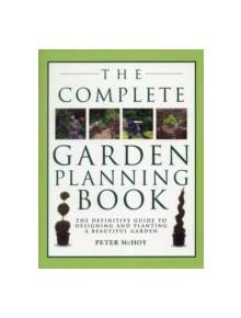 Complete Garden Planning Book - 9781780190938