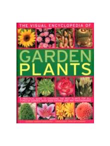 Visual Encyclopedia of Garden Plants - 9781780190976