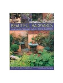 Beautiful Backyards and Patios - 9781780191508