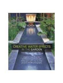 Creative Water Effects in the Garden - 9781780191515