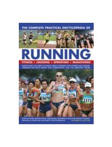 The Complete Practical Encyclopedia of Running - 9781780194790