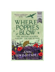 Where Poppies Blow - 9781780224916