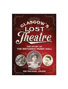 Glasgow's Lost Theatre - 9781780272122