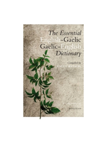 The Essential Gaelic-English / English-Gaelic Dictionary - 9781780274645