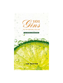 101 Gins To Try Before You Die - 9781780275659