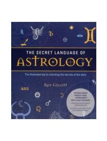 The Secret Language Of Astrology - 9781780283913