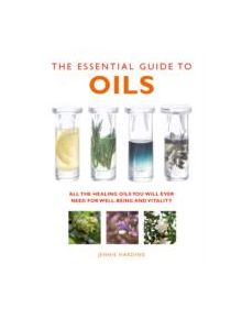 The Essential Guide to Oils - 9781780285160