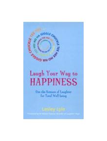 Laugh Your Way To Happiness - 9781780286747