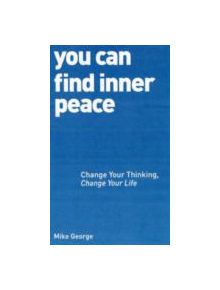 You Can Find Inner Peace - 9781780287522