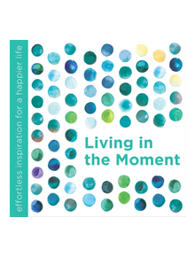 Living In The Moment - 9781780289373