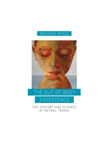 The Out Of Body Experience - 9781780289489