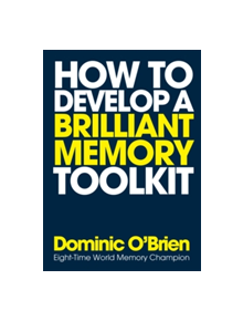 How To Develop A Brilliant Memory Toolkit - 9781780289717