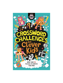 Crossword Challenges for Clever Kids - 9781780556185