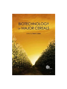 Biotechnology of Major Cereals - 9781780645193