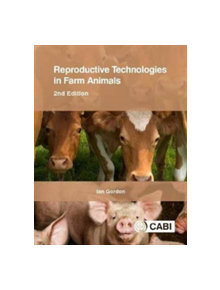 Reproductive Technologies in Farm Animals - 9781780646039