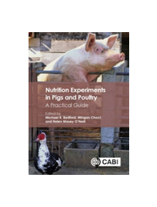 Nutrition Experiments in Pigs and Poultry - 9781780647005