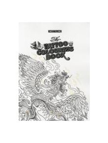 The Tattoo Colouring Book - 9781780670126