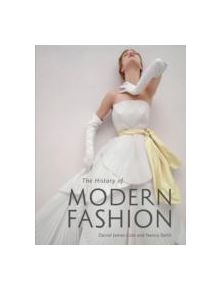 The History of Modern Fashion - 9781780676036