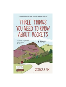 Three Things You Need to Know About Rockets - 9781780723754