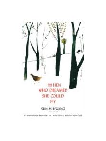 The Hen Who Dreamed she Could Fly - 9781780745343