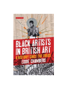 Black Artists in British Art - 9781780762722