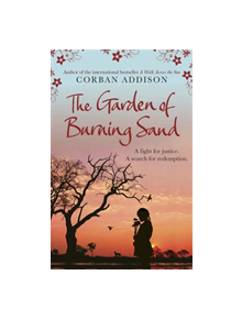 The Garden of Burning Sand - 9781780876962