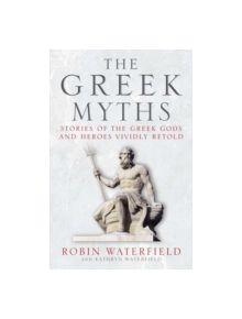 The Greek Myths - 9781780877488