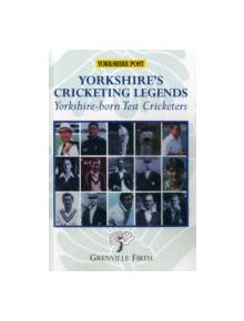 Yorkshire's Cricketing Legends - 9781780911106