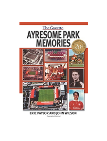 Ayresome Park Memories - 9781780914282