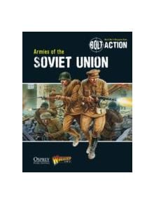 Bolt Action: Armies of the Soviet Union - 9781780960906