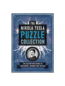 The Nikola Tesla Puzzle Collection - 9781780977607