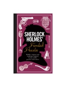 Sherlock Holmes' Fiendish Puzzles - 9781780978079