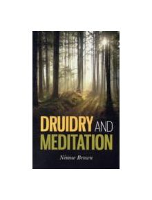 Druidry and Meditation - 9781780990286